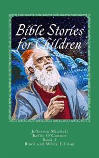 Bokomslag för "Bible Stories for Children: Black and White Edition"