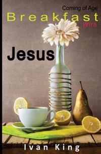 Breakfast With Jesus