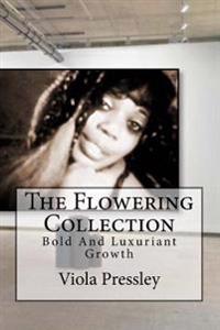 The Flowering Collection