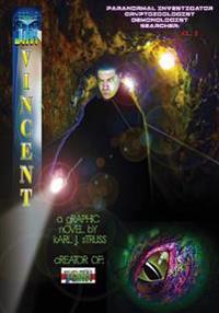 Jim Vincent: Paranormal Investigator
