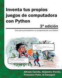 Inventa tus propios juegos de computadora con Python / Invent Your Own Computer Games with Python