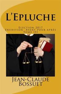 L'Epluche: Election 2017