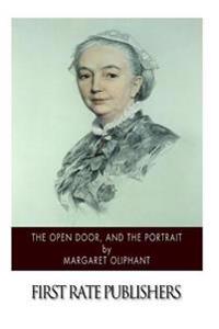 The Open Door, and The Portrait