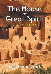 The House of Great Spirit
