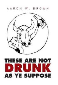 Kirjan kansi "These Are Not Drunk as Ye Suppose"