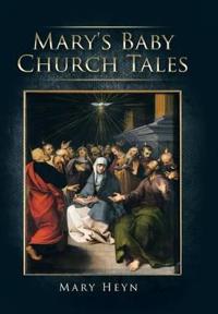 Bokomslag för "Mary's Baby Church Tales"