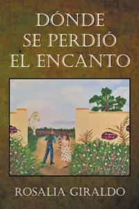 Dónde Se Perdió El Encanto