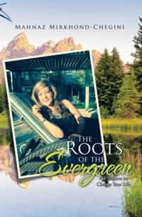 Roots of the Evergreen