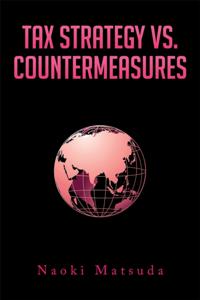 Tax Strategy Vs. Countermeasures