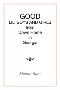 Good Lil' Boys and Girls from Down Home in Georgia