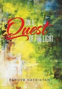 Bokomslag for "ON A QUEST OF THE LIGHT"