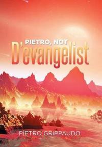 Bokomslag for "Pietro, Not d'Evangelist"