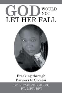God Would Not Let Her Fall