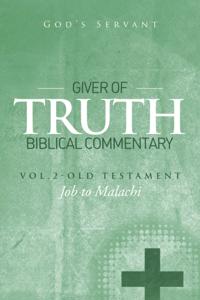 Giver of Truth Biblical Commentary-Vol. 2