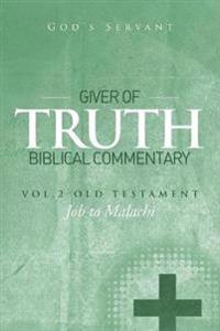 Giver of Truth Biblical Commentary-Vol. 2