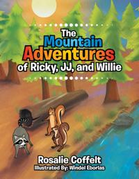 Mountain Adventures of Ricky, Jj, and Willie