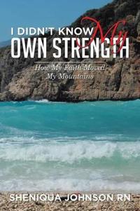 Bokomslag för "I Didn't Know My Own Strength"