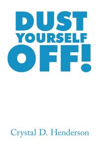 Dust Yourself Off!