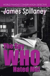 Bokomslag för "The Spy Who Hated Me!"