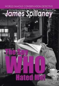 The Spy Who Hated Me!