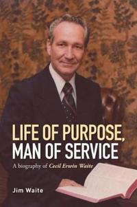 Bokomslag för "Life of Purpose, Man of Service"