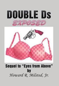 Bokomslag for "DOUBLE Ds EXPOSED"
