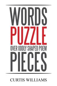 Words Puzzle over Oddly Shaped Poem Pieces
