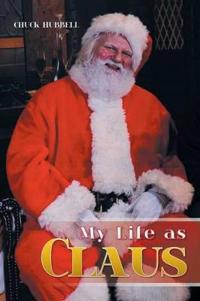 Bokomslag för "My Life as Claus"