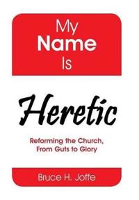 Bokomslag för "My Name Is Heretic"