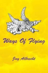 Ways of Flying