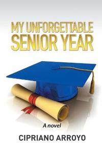 Kirjan kansi "My Unforgettable Senior Year"