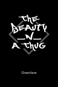The Beauty _N_ A Thug