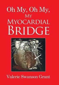 Bokomslag för "Oh My, Oh My, My Myocardial Bridge"