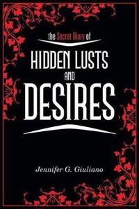 The Secret Diary of Hidden Lusts and Desires