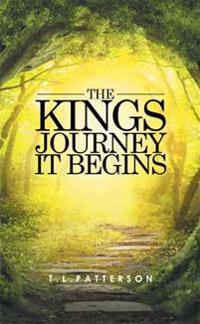 The Kings Journey It Begins