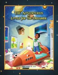 The Adventures of Little Joe the Dreamer
