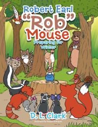 Robert Earl &quote;Rob&quote; the Mouse