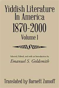 Yiddish Literature in America 1870-2000