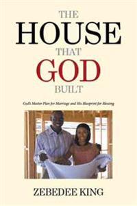 The House That God Built