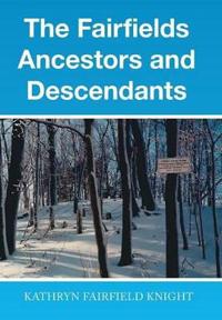 Bokomslag för "The Fairfields Ancestors and Descendants"