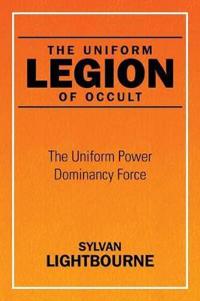 The Uniform Legion of Occult