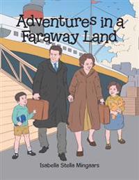 Adventures in a Faraway Land