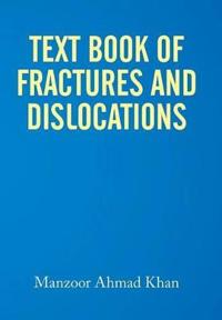 Bokomslag för "TEXTBOOK OF FRACTURES AND DISLOCATIONS"
