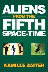 Aliens from the Fifth Space-Time