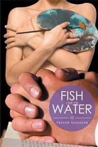 Bokomslag för "FISH OUT OF WATER"