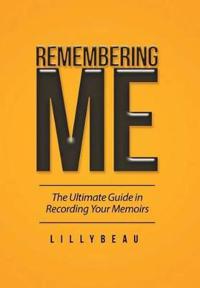 Remembering Me