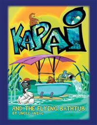 Kapai and the Flying Bathtub