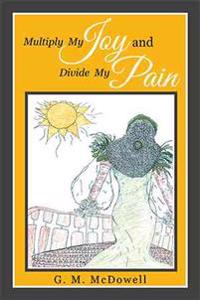 Multiply My Joy and Divide My Pain