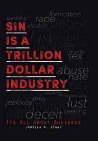 Sin Is A Trillion Dollar Industry