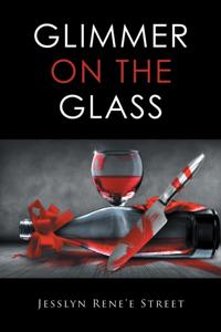 Glimmer on the  Glass